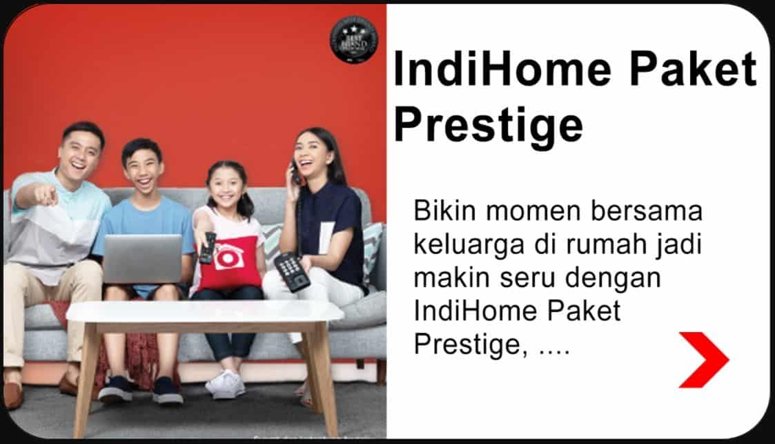 Paket-IndiHome-Prestige-Triple-Play Paket-IndiHome-Prestige-Triple-Play