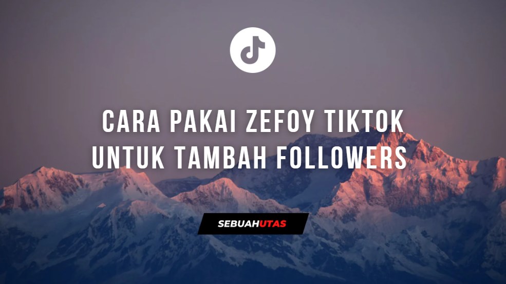 Cara Pakai Zefoy Com Tiktok Tambah Followers Dan Hearts