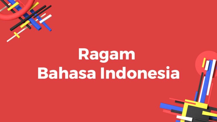 Mengenal Ragam Bahasa Indonesia