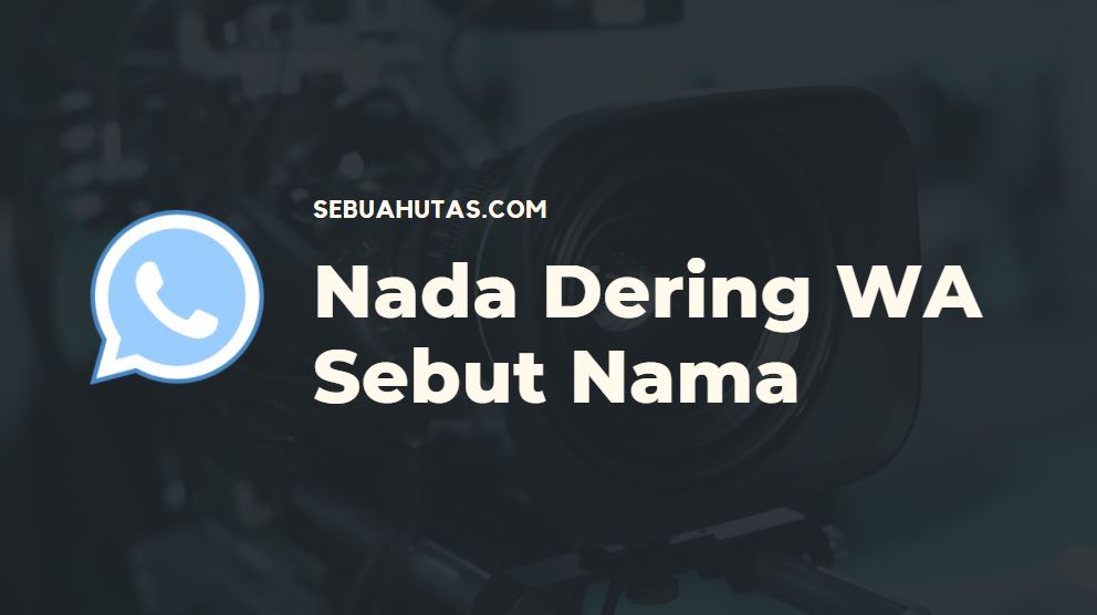 Aplikasi Nada Dering WA Sebut Nama: Rahasia Terungkap!