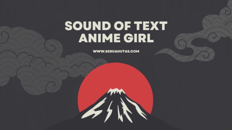 Cara Membuat Sound Of Text Anime Girl Di Whatsapp