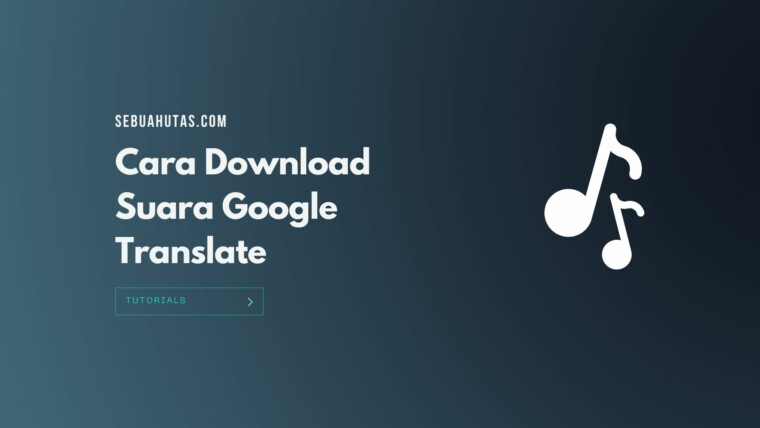 Cover 5. Cara Download Suara Google Translate